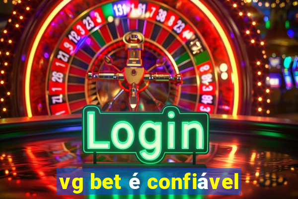 vg bet é confiável